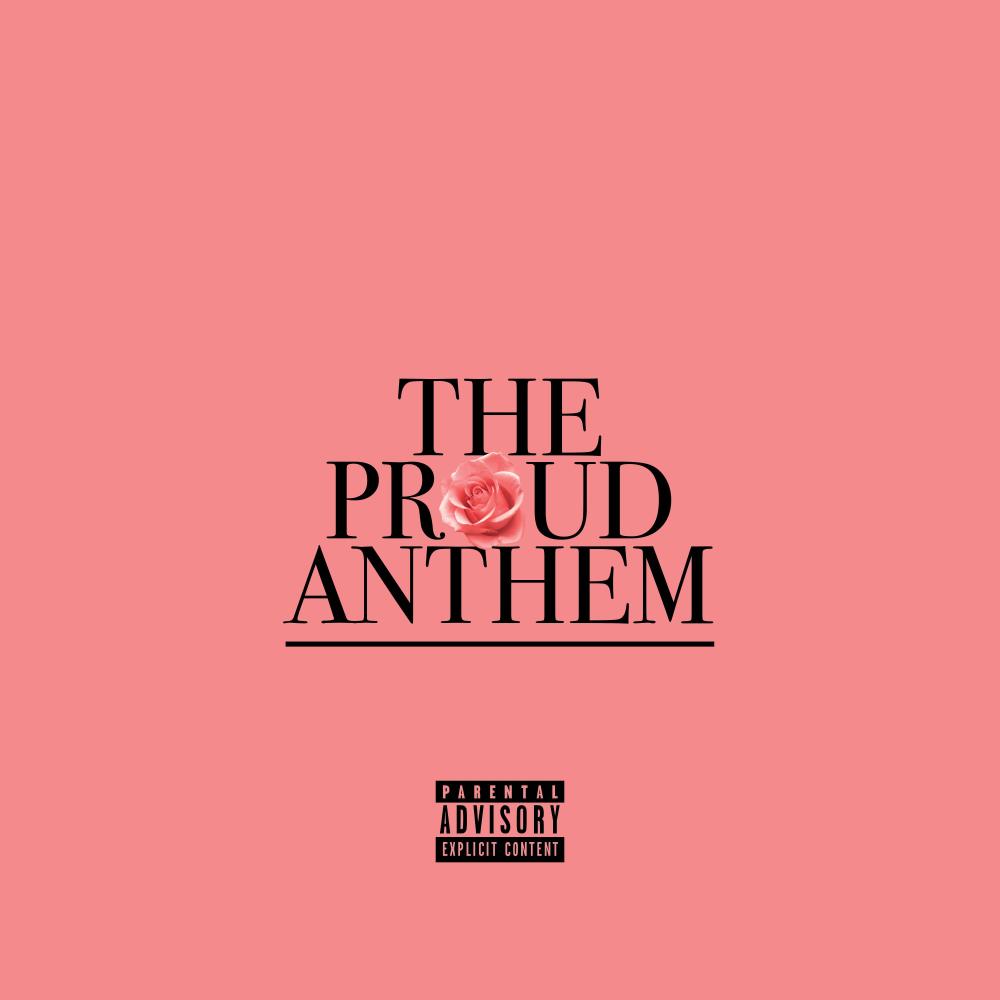 The Proud Anthem (Explicit)