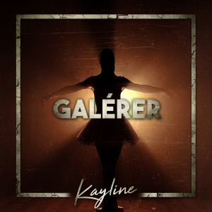 Kayline的專輯Galérer