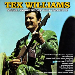 Tex Williams的專輯Smoke, Smoke, Smoke That Cigarette