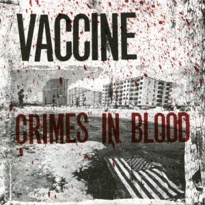 อัลบัม Crimes in Blood ศิลปิน Vaccine