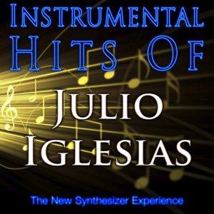 The New Synthesizer Experience的專輯Instrumental Hits of Julio Iglesias