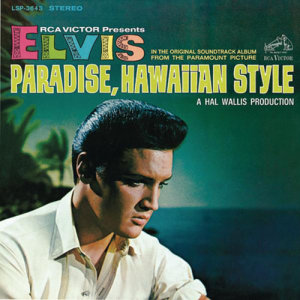 Elvis Presley的專輯Paradise, Hawaiian Style