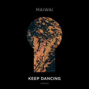 ดาวน์โหลดและฟังเพลง Keep Dancing (B-Side Extended Mix) พร้อมเนื้อเพลงจาก maiwai