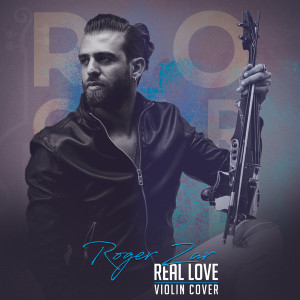 Dengarkan lagu Real Love (Violin Cover) nyanyian Roger Zar dengan lirik