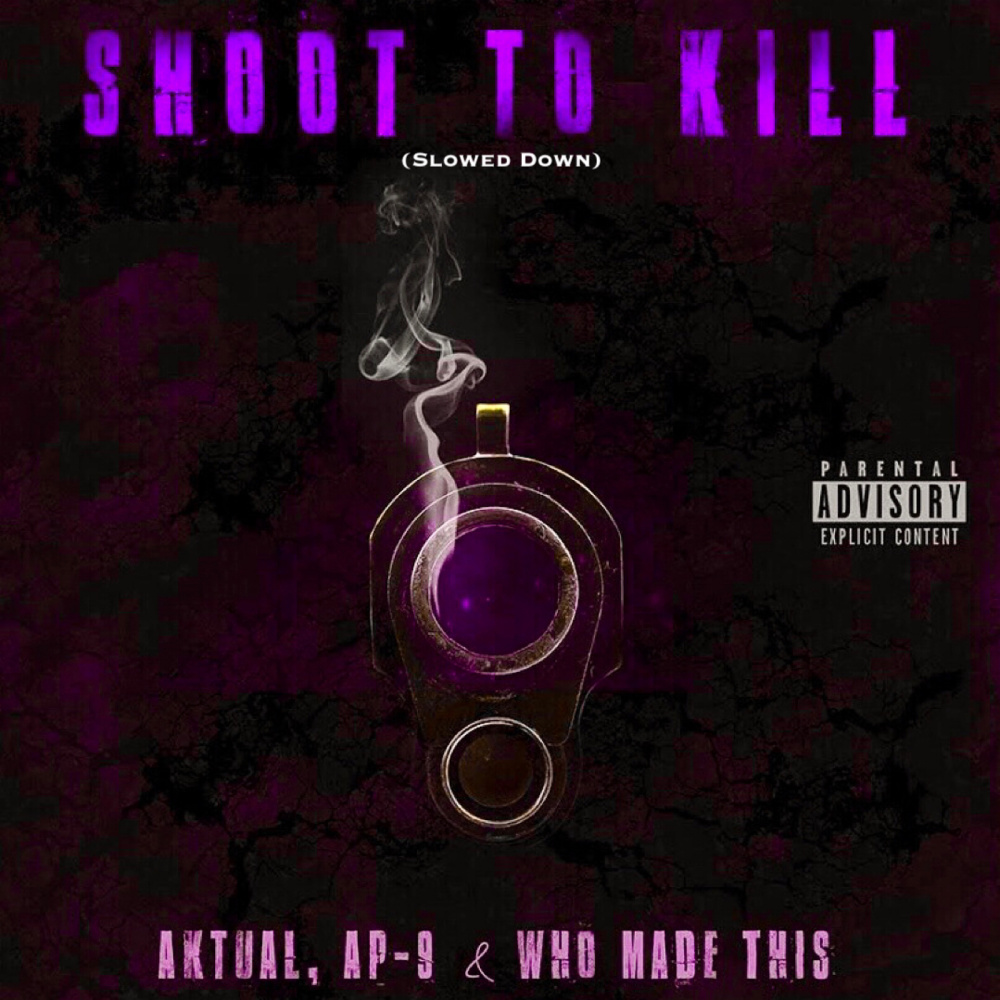 Shoot to Kill (Slowed Down) (Explicit)
