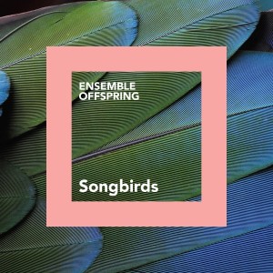 ดาวน์โหลดและฟังเพลง III. Hummingbirds พร้อมเนื้อเพลงจาก Ensemble Offspring