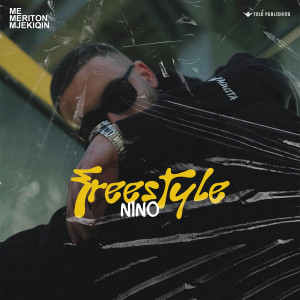 อัลบัม Nino - Freestyle #1 (Explicit) ศิลปิน Nino