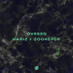 Album OVRBRD (Zookëper Remix) oleh Hariz