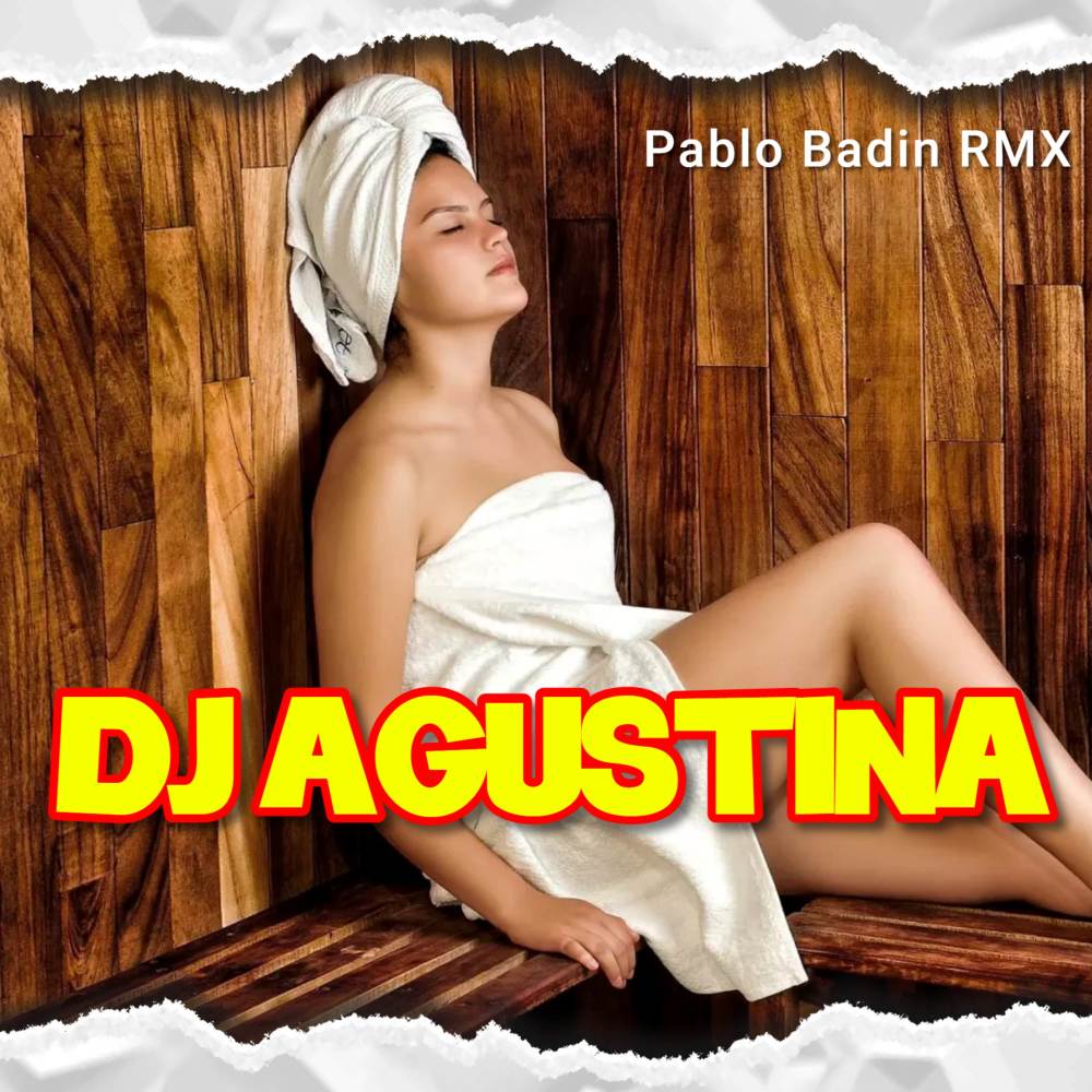 DJ - AGUSTINA (Remix)