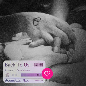 Friendzone的專輯Back To Us (Acoustic Mix)