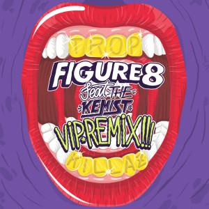 Figure 8 (Tropkillaz VIP Remix)