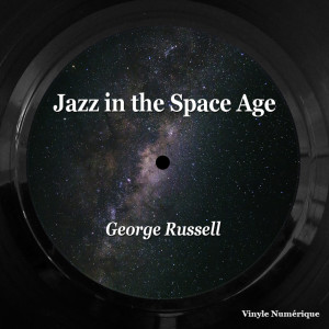 George Russell的專輯Jazz in the Space Age