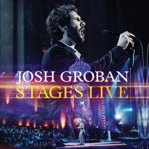 อัลบัม Stages Live ศิลปิน Josh Groban