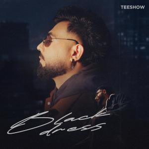 收聽Teeshow的BLACK DRESS歌詞歌曲