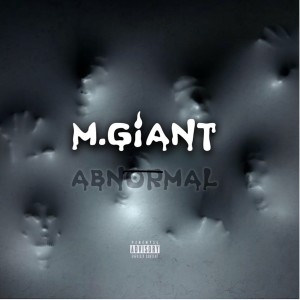 M. Giant的專輯Abnormal (Explicit)