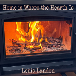 Album Home Is Where the Hearth Is from Louis Landon