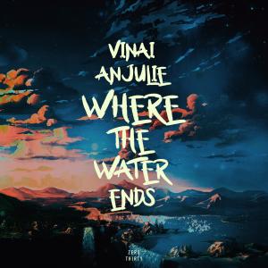 ดาวน์โหลดและฟังเพลง Where the Water Ends พร้อมเนื้อเพลงจาก Vinai