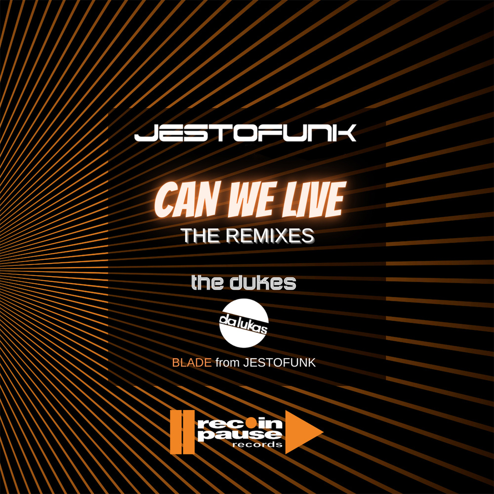 Can We Live (Blade from Jestofunk & Da Lukas Radio Edit)