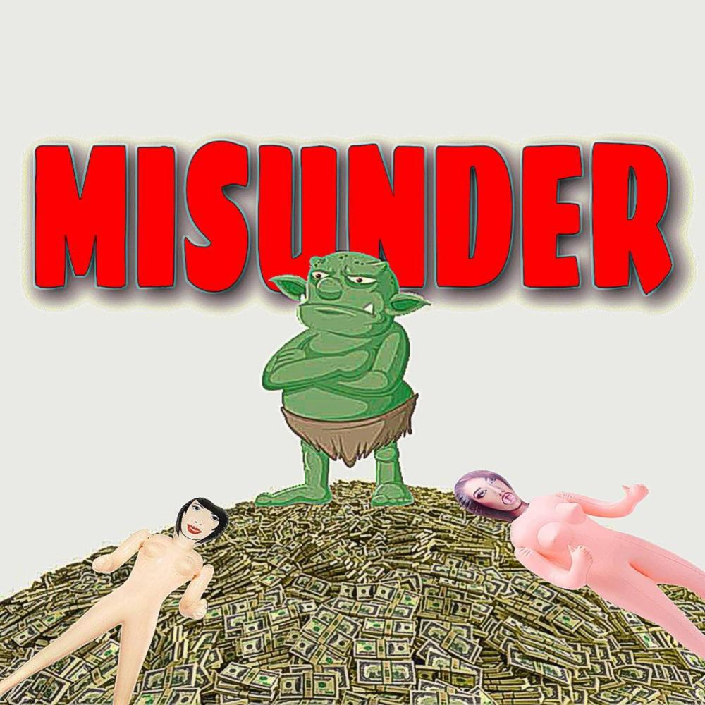 Misunder (Explicit)