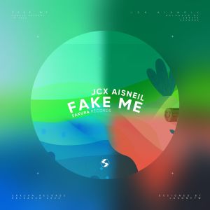 ดาวน์โหลดและฟังเพลง Fake Me พร้อมเนื้อเพลงจาก JCX Aisneil