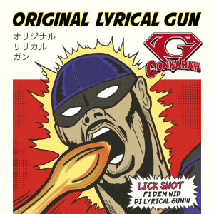G-Conkarah的专辑Original Lyrical Gun (Explicit)