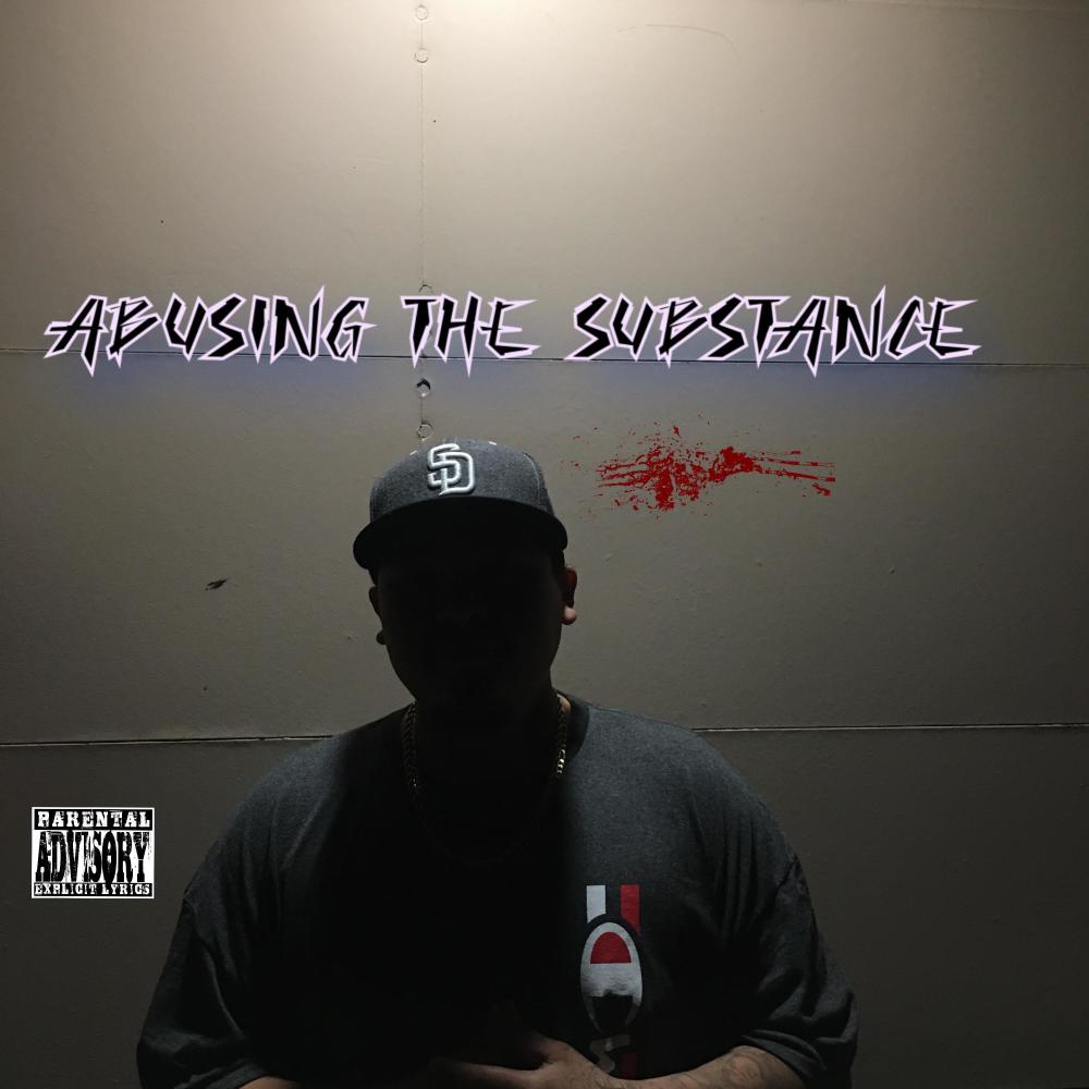 Abusing The Substance (Explicit)