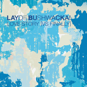 Dengarkan Love Story (Stanton Warriors Remix) lagu dari Layo & Bushwacka! dengan lirik