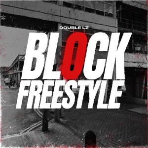 Album Block Freestyle (Explicit) oleh Double Lz