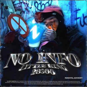收聽Little King 28300的No Info (Explicit)歌詞歌曲