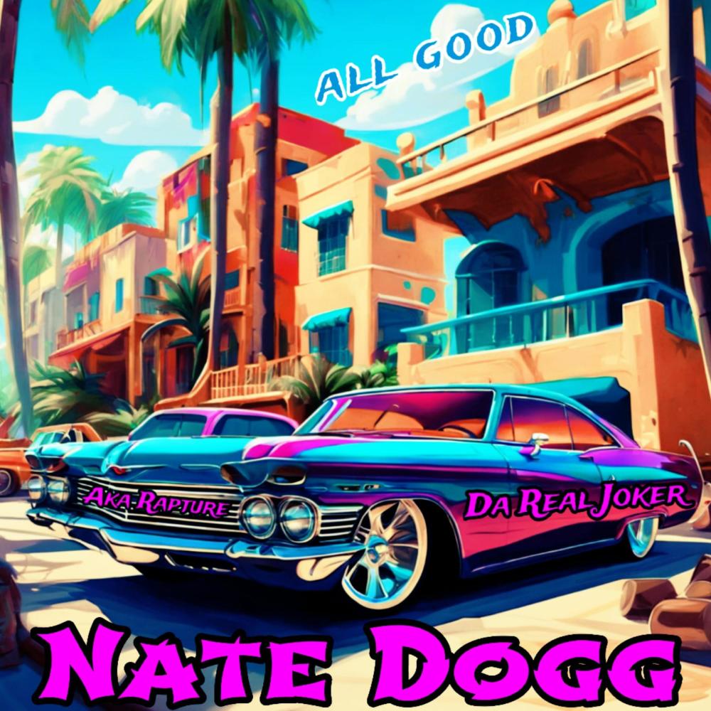 All good (feat. Nate dogg) (Explicit)