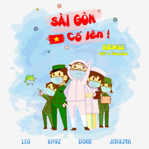 LEO的專輯Sài Gòn Cố Lên! (NIF x Heness Remix)