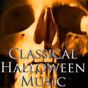 อัลบัม Classical Halloween Music ศิลปิน Various Artists