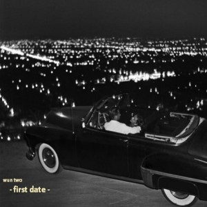 Dengarkan lagu It's Okay to Make Love on a First Date nyanyian Wuntwo dengan lirik