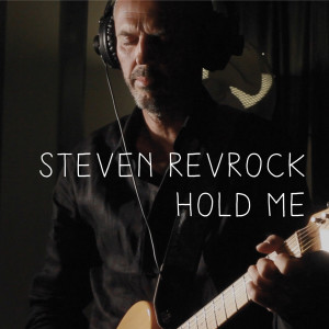 ดาวน์โหลดและฟังเพลง Hold Me พร้อมเนื้อเพลงจาก Steven Revrock