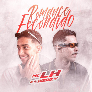 收听DJ Weriky的Romance Escondido (Explicit)歌词歌曲