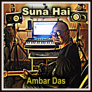 ดาวน์โหลดและฟังเพลง Suna hai พร้อมเนื้อเพลงจาก Ambar Das