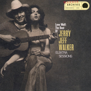 Jerry Jeff Walker的專輯Lone Wolf:The Best Of Jerry Jeff Walker/Elektra Sessions