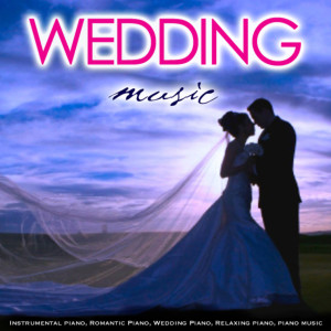 收聽Wedding Music的Soothing Piano歌詞歌曲