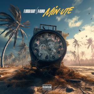 อัลบัม Minute (feat. D-Raww) (Explicit) ศิลปิน Florida Baby