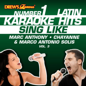 Reyes De Cancion的專輯Drew's Famous #1 Latin Karaoke Hits: Sing Like Marc Anthony, Chayanne & Marco Antonio Solis, Vol. 3