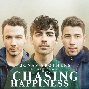 อัลบัม Music From Chasing Happiness ศิลปิน Jonas Brothers