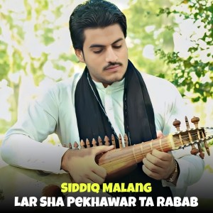 Album Lar Sha Pekhawar Ta Rabab from 