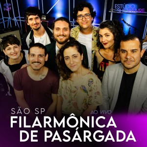 Filarmônica de Pasárgada的專輯São S P (Ao Vivo)