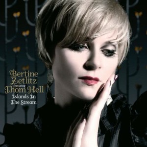 ดาวน์โหลดและฟังเพลง Islands In The Stream (feat. Thom Hell) พร้อมเนื้อเพลงจาก Bertine Zetlitz