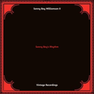 Sonny Boy's Rhythm (Hq remastered 2022) dari Sonny Boy Williamson Ii