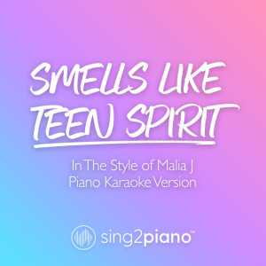 Dengarkan Smells Like Teen Spirit (In The Style of Malia J) (Piano Karaoke Version) (Piano Karaoke Version|In The Style of Malia J) lagu dari Sing2Piano dengan lirik