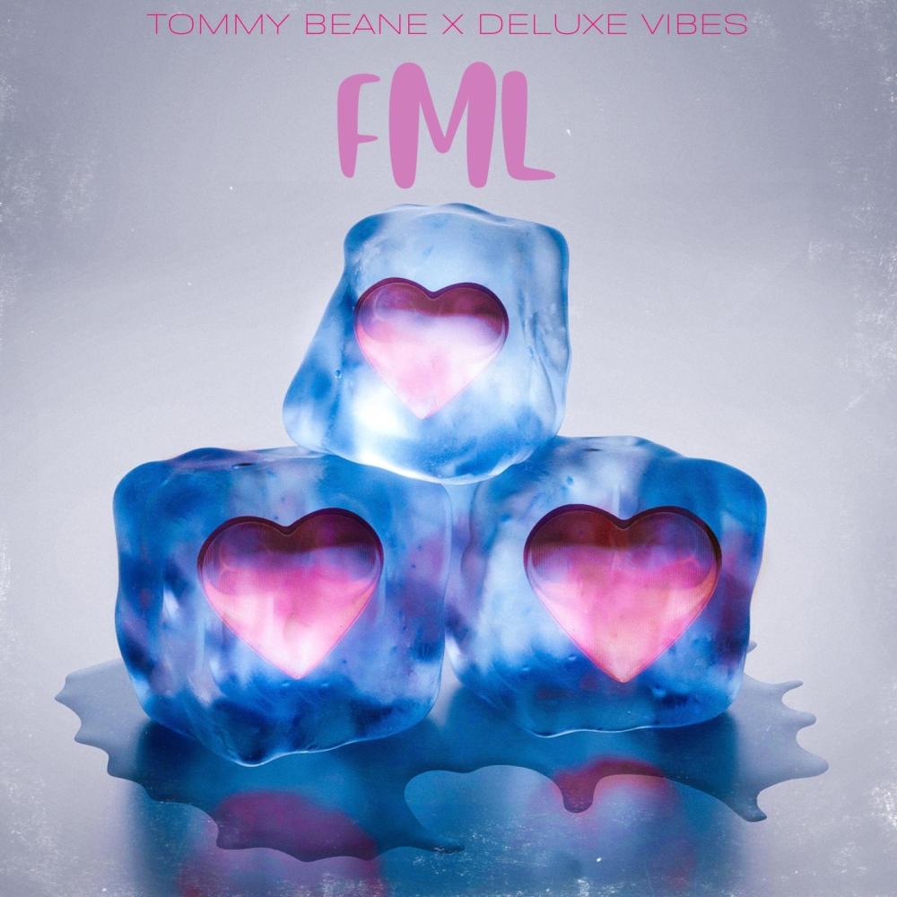 FML (feat. Tommy Beane) (Explicit)