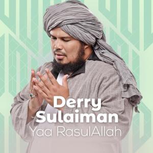 Listen to Yaa Rasul Allah song with lyrics from Derry Sulaiman