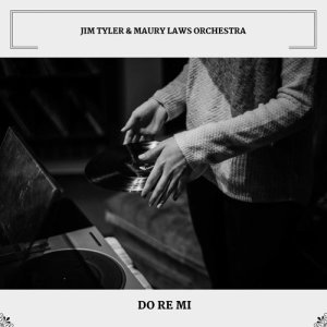 อัลบัม Do Re Mi ศิลปิน Jim Tyler