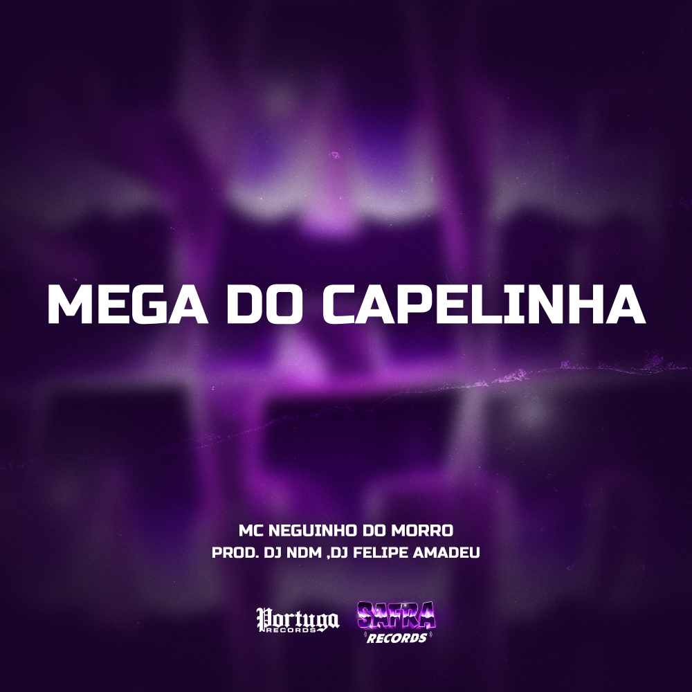 Mega Do Capelinha (Explicit)